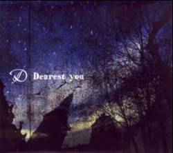 D : Dearest You